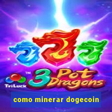 como minerar dogecoin